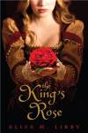 The King’s Rose